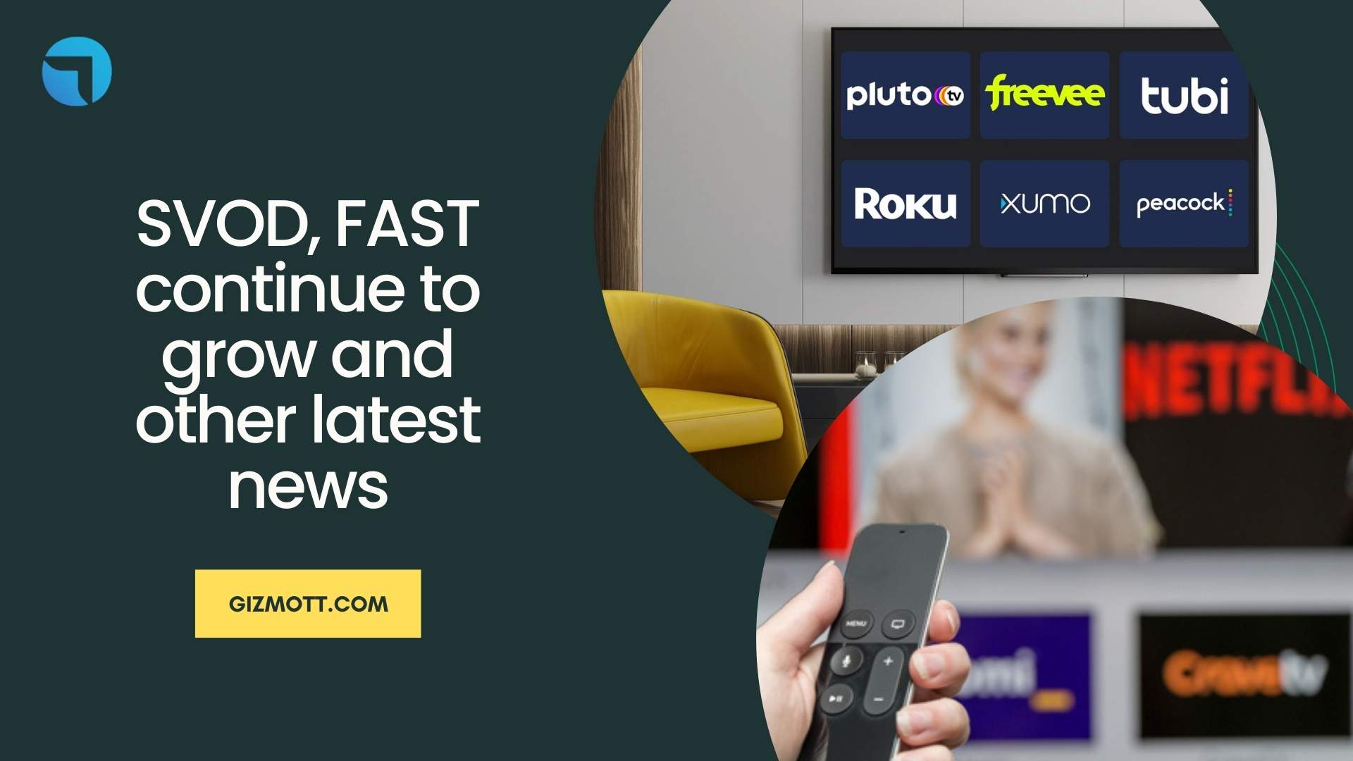 SVOD, FAST continue to grow and other latest news