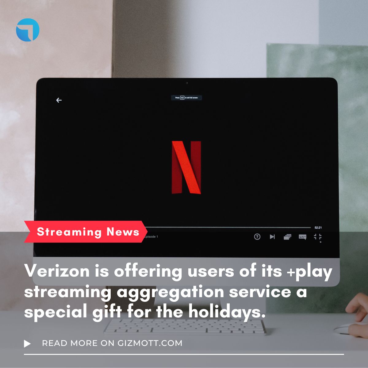 Verizon launches +play and other streaming news
