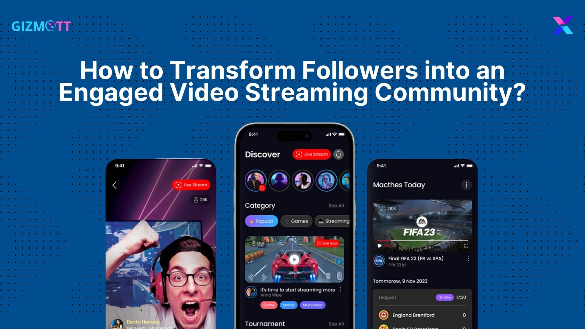 How to Transform Followers into an Engaged Video Streaming Community?