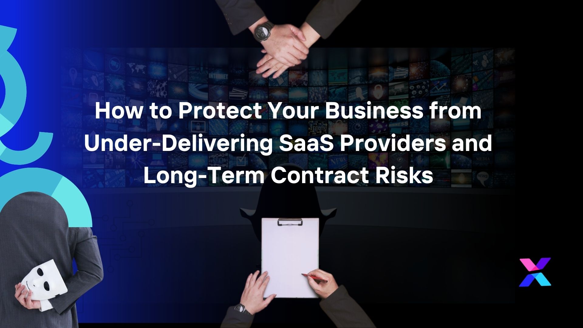 How to Protect Your Business from Under-Delivering SaaS Providers and Long-Term Contract Risks