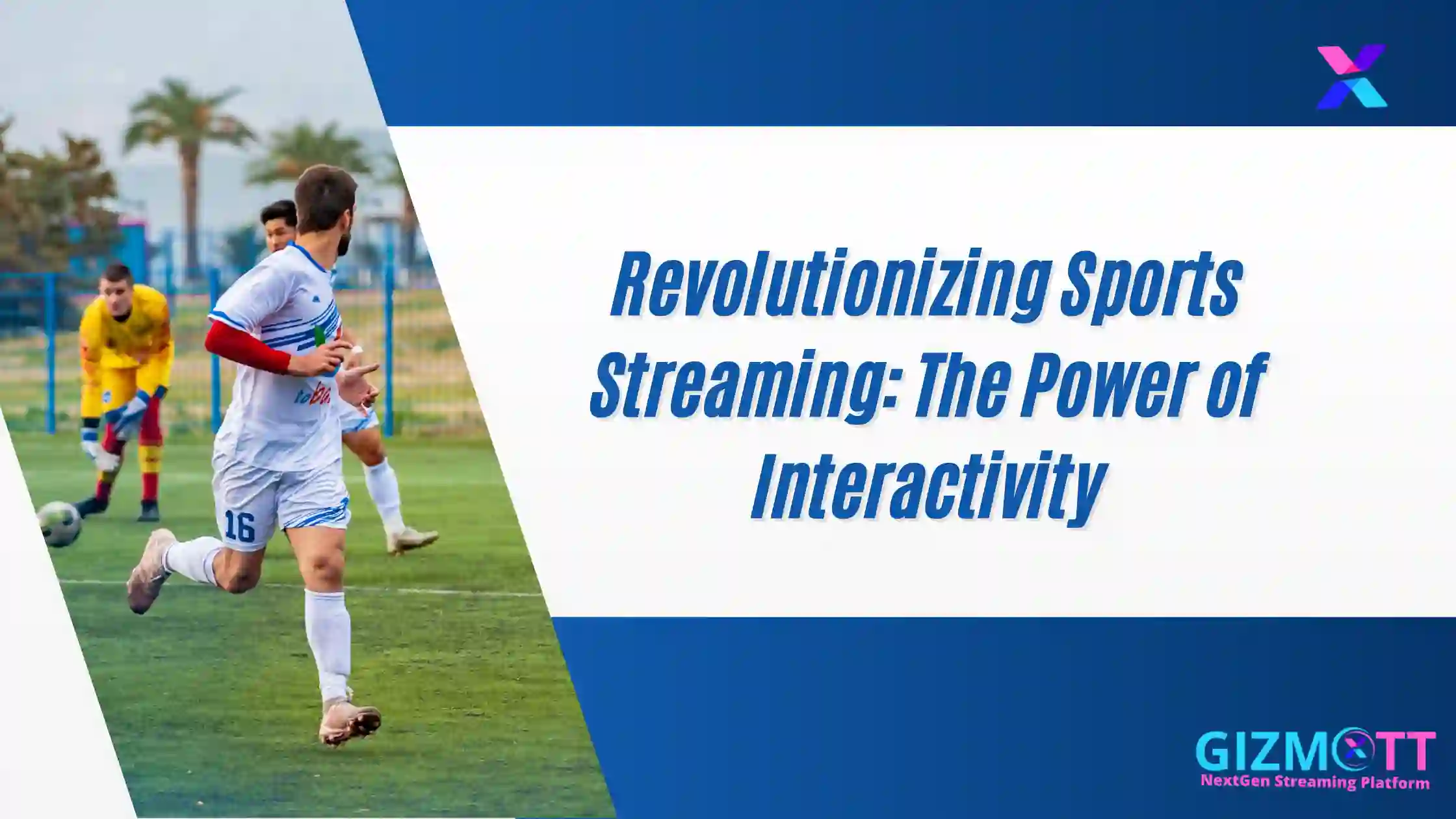 Redefining Viewer Engagement: The Shift Towards Interactive Live Sports Streaming