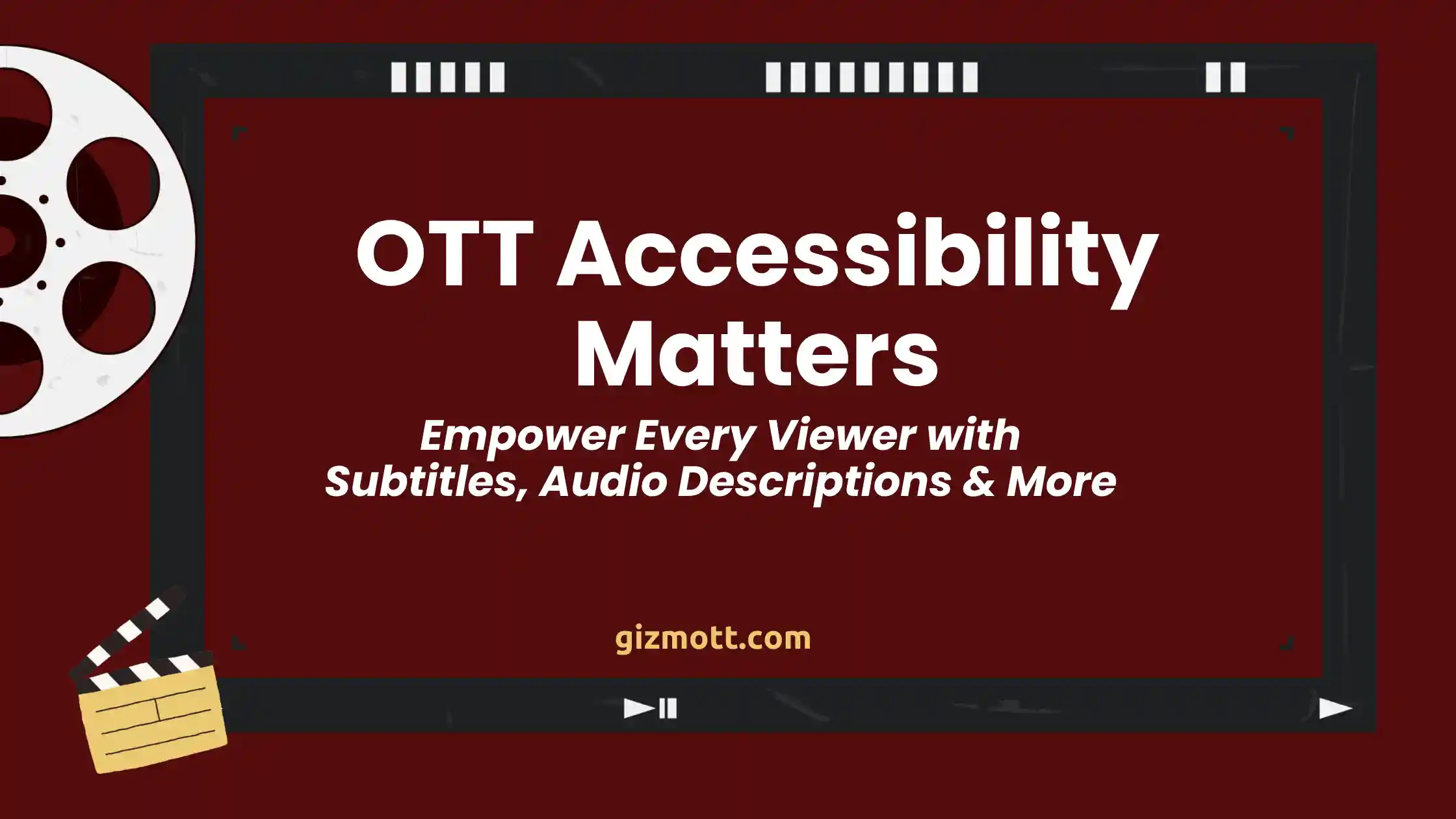 OTT Accessibility: Inclusive Streaming with Subtitles & Audio Descriptions