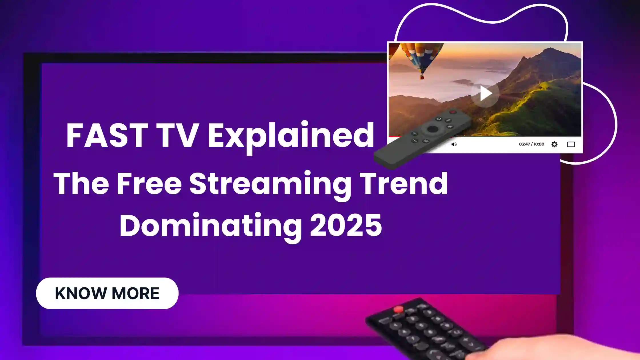 What is FAST TV? The Rise of Free Ad-Supported Streaming TV Explained