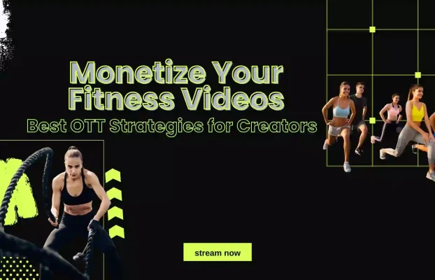 Fitness Video Monetization Solutions: A Complete Guide to Earning with Your Fitness Content