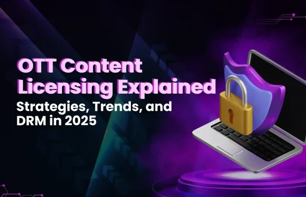 How OTT Platforms Handle Copyright and Content Licensing: A Complete Guide for 2025